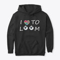 I Love To Loom Apparel Trending US Hot Right Now