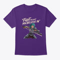 Fight for What You Believe in Shirt