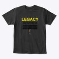LEGACY INSPIRED PODCAST- for the Kids Shirt