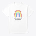 Ask Me Rainbow Apparel Premium Print Best Seller Look