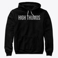 High Thumos - Legacy - Hoodie | Premium Unisex T-Shirt