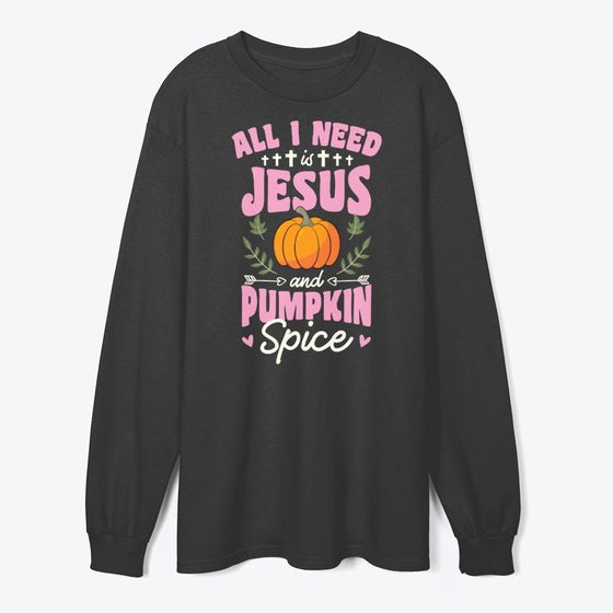 All I Need Is Jesus And Pumpkin Spice | Premium Unisex T-Shirt