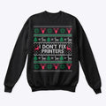 I don't fix printers at christmas | Premium Unisex T-Shirt