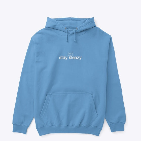 Stay Sleazy Hoodie