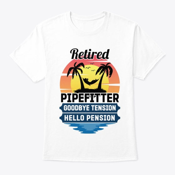 Retired Pipefitter Hello Graphic T Shirt