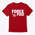 FOREX PAID | Premium Unisex T-Shirt