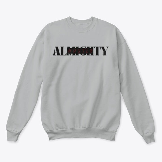 Almighty Hustle Crew Neck Apparel Premium Print Best Seller Look