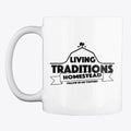 Living Traditions Homestead Coffee Mug Apparel Streetwear Style Fan Favorite