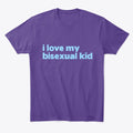 I love my bisexual kid Apparel Trending US Fan Favorite