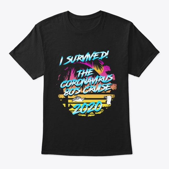 I Survived The Coronavirus 80's Cruise | Premium Unisex T-Shirt
