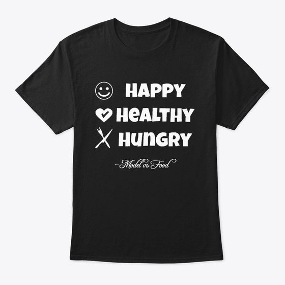 Happy Healthy Hungry - Original Design | Premium Unisex T-Shirt