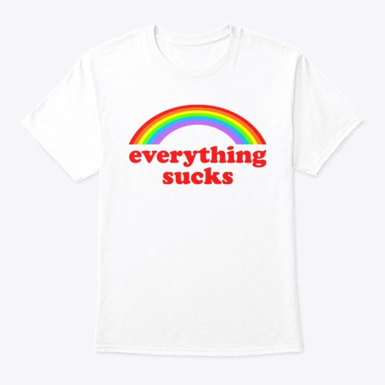 EVERYTHING SUCKS Apparel Viral TikTok Find Everyday Wear