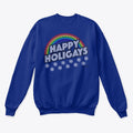 Happy Holigays Apparel Trending US Everyday Wear