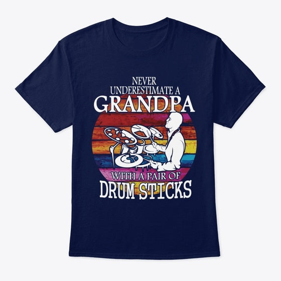 Drums Grandpa FRONT Apparel Streetwear Style US Top Pick