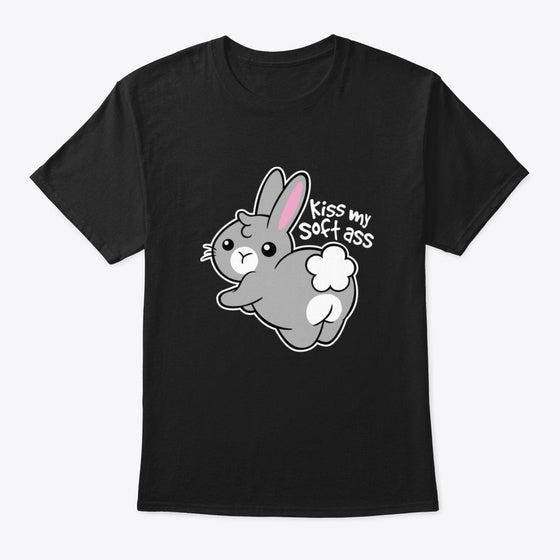 Kiss My Soft Ass I Love Bunny Apparel Comfort Fit US Top Pick