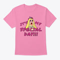 It S My Graphic T Shirt