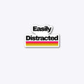 Easily Distracted Apparel High Search Demand Everyday Wear