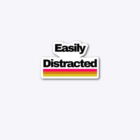 Easily Distracted Apparel High Search Demand Everyday Wear