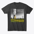 Brighter Day T Apparel Streetwear Style Fan Favorite