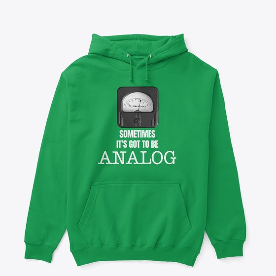 Sometimes It s got to be Analog Apparel Trending US Gift Ready