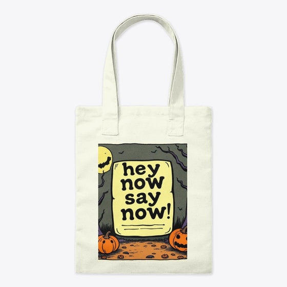 Hey now Say now Collection Apparel Premium Print Best Seller Look