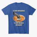 I can spaghive Apparel High Search Demand Hot Right Now