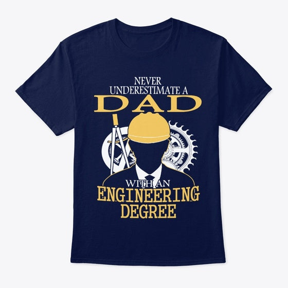 Engineering Dad Front Graphic T Shirt