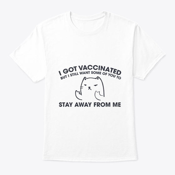 I Got Vaccinated | Premium Unisex T-Shirt