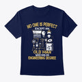 Perfect Engineer Old Man - Shirt | Premium Unisex T-Shirt
