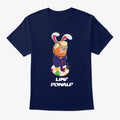 Limp Donald No Easter for You Apparel High Search Demand Gift Ready