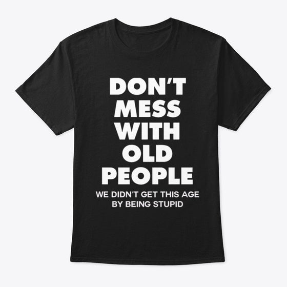 Don T Mess Graphic T Shirt
