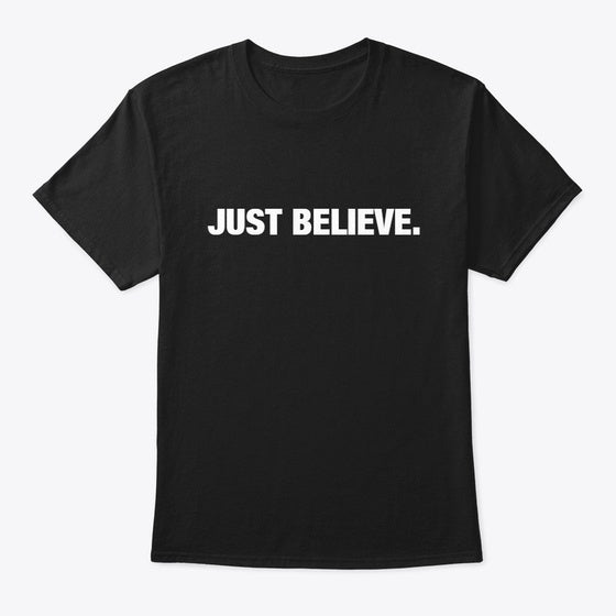 Just Believe