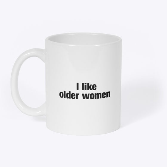 I Like Older Graphic T Shirt
