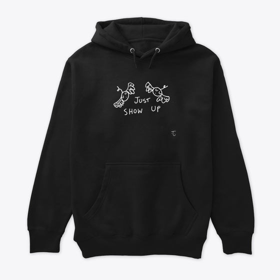 just show up Apparel Streetwear Style Fan Favorite