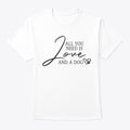All you need is love Apparel Premium Print Daily Wear