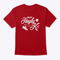 Jingle All The Ks | Premium Unisex T-Shirt