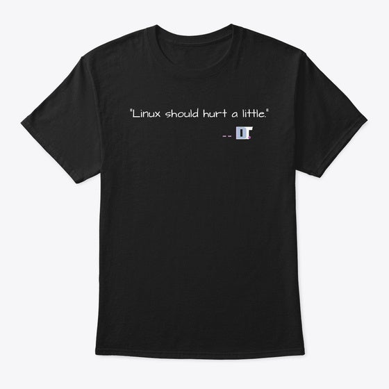 Linux should hurt a little Apparel Trending US US Top Pick