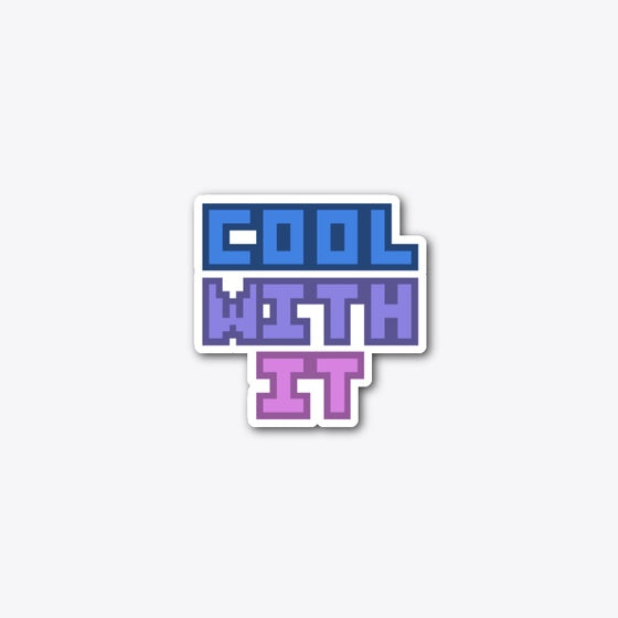 Cool With It Apparel Trending US Fan Favorite