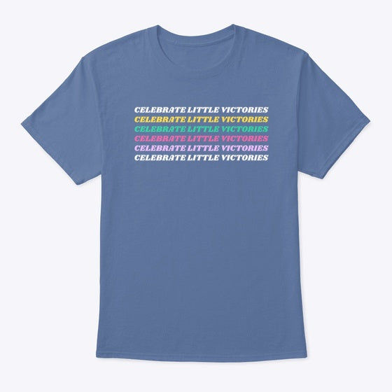 Celebrate Little Victories Graphic T Shirt