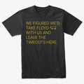 We Figured D Graphic T Shirt