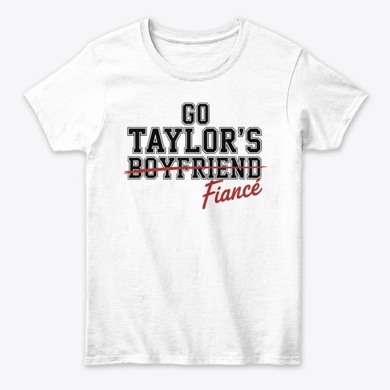 Go Taylor's Fianc | Premium Unisex T-Shirt