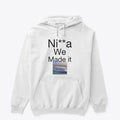 We Made It Shirt