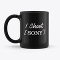 I Shoot Sony Black Mug Apparel Streetwear Style Gift Ready