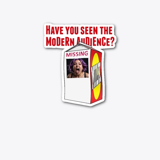 Have You Seen the MODERN AUDIENCE?