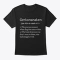 Gerkonanaken Definition Shirt T Shirt Trending US US Top Pick