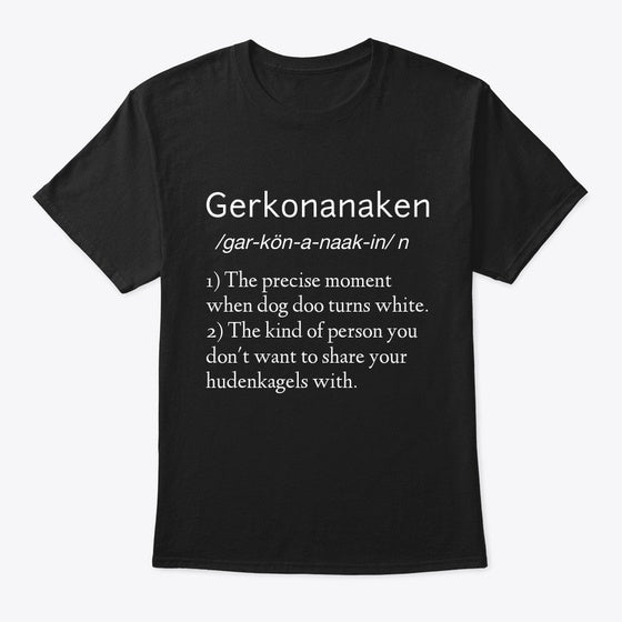 Gerkonanaken Definition Shirt T Shirt Trending US US Top Pick