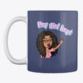 Hey Girl Hey Coffee Mug Apparel Premium Print Gift Ready