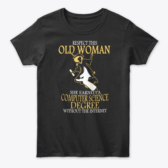 Respect Com Sci Old Woman - FRONT | Premium Unisex T-Shirt