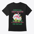 Behind Every Crazy Graphic T Shirt