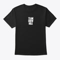 TEAM SHOW HOLE Apparel Viral TikTok Fan Favorite